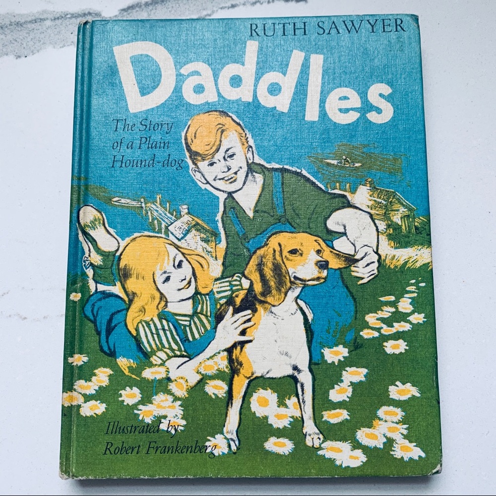Daddles by Ruth Sawyer Story of a Plain Hound-dog